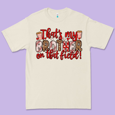 That S My Brother On That Field Premium Tee Designed By Zillion Design Studio