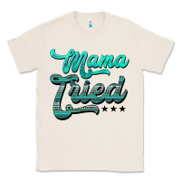 Natural mama tried aztec turquoise Classic Tee - AdoDesignShop