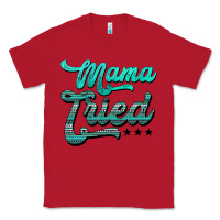 Red mama tried aztec turquoise Classic Tee - AdoDesignShop