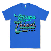 True Royal mama tried aztec turquoise Classic Tee - AdoDesignShop
