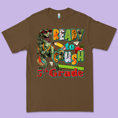Ready To Crush Fifth Grade Premium Tee Designed By Texasbilliewilder