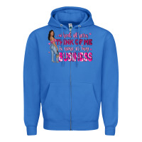 True Royal what other think of me is none of my business Zipper Hoodie - NancyCooperArtShop