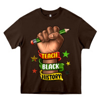 Chocolate Brown teach black history Heavy Core Tee - texasbilliewilder