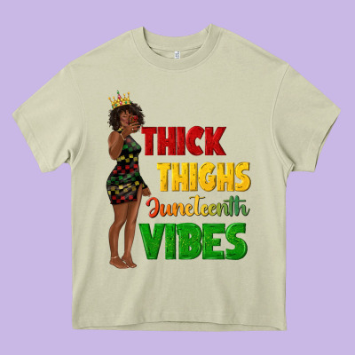 Thick Thighs Juneteenth Vibes With Afro Black Woma Heavy Core Tee Designed By Texasbilliewilder