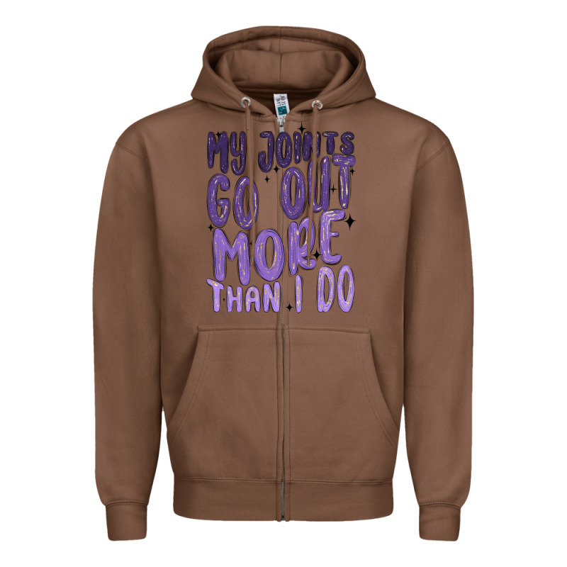 My Joints Go Out More Than ı Do Zipper Hoodie by MaliasSmallBusiness | Teevron