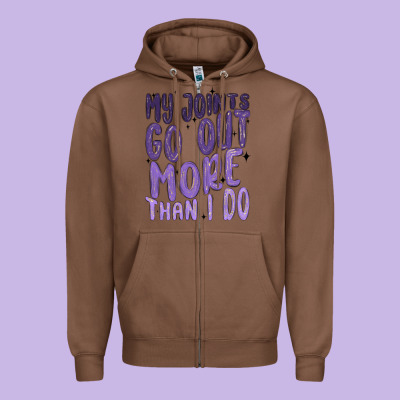 My Joints Go Out More Than ı Do Zipper Hoodie Designed By Maliassmallbusiness