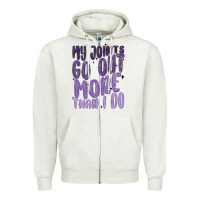 Oatmeal Heather my joints go out more than ı do Zipper Hoodie - MaliasSmallBusiness