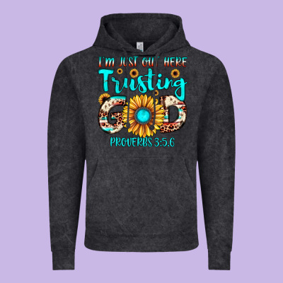 I M Just Out Here Trusting God Proverbs 3 56 Vintage Hoodie Designed By Jahusdesignshop