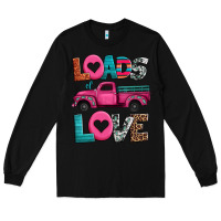 Black loads of love valentine's day truck Long Sleeve Tee - Jasminsmagicworld