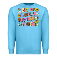 Ocean Blue bit of a mess but doin' my best Premium Sweatshirt - Artiststas