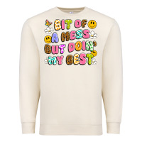 Sandshell bit of a mess but doin' my best Premium Sweatshirt - Artiststas