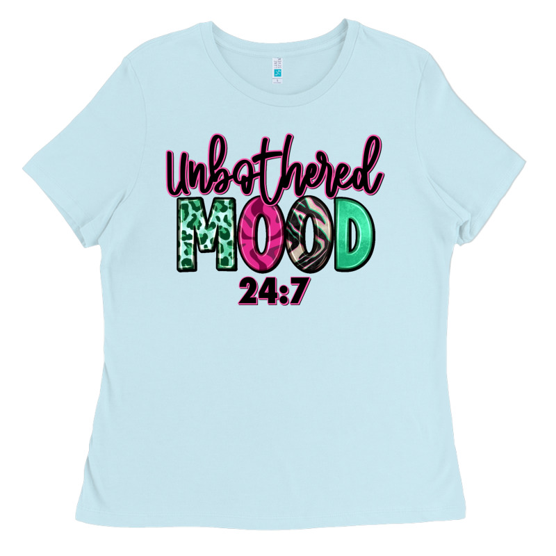 Unbothered Mood 24:7 Ladies Tee by RanaPortraitStore | Teevron