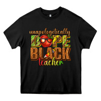 Black unapologetically dope black teacher juneteenth Heavy Core Tee - texasbilliewilder