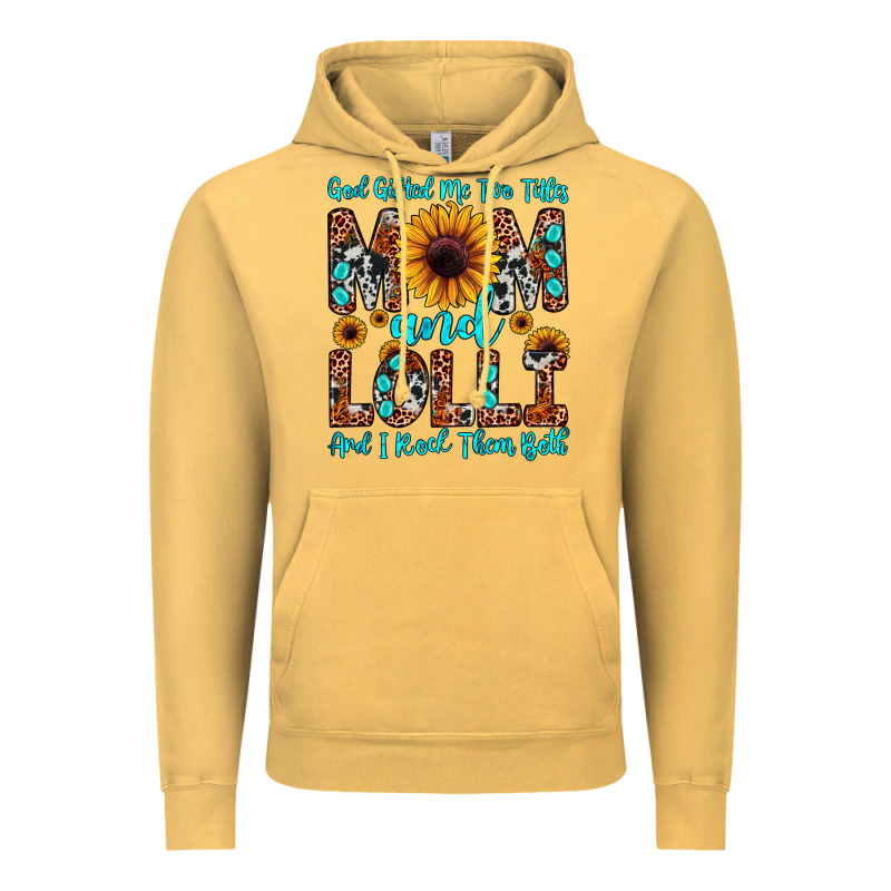 God Gifted Me Two Titles Mom And Lolli  And I Rock Vintage Hoodie by JahusDesignShop | Teevron
