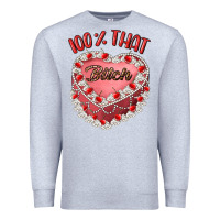 Heather Grey 100 that bitch Premium Sweatshirt - Artiststas