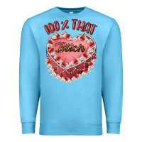 Ocean Blue 100 that bitch Premium Sweatshirt - Artiststas