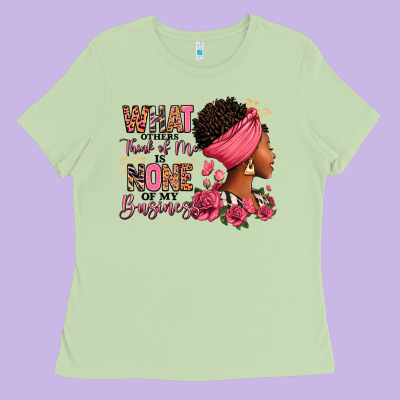 Ladies Tee What other think of me is none of my business afro