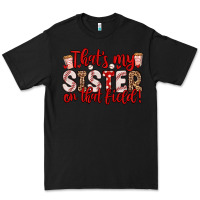 Black that s my sister on that field Premium Tee - Zillion Design Studio