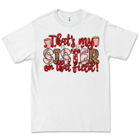 White that s my sister on that field Premium Tee - Zillion Design Studio