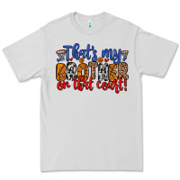 Dove Grey that s my brother on that field Premium Tee - Zillion Design Studio