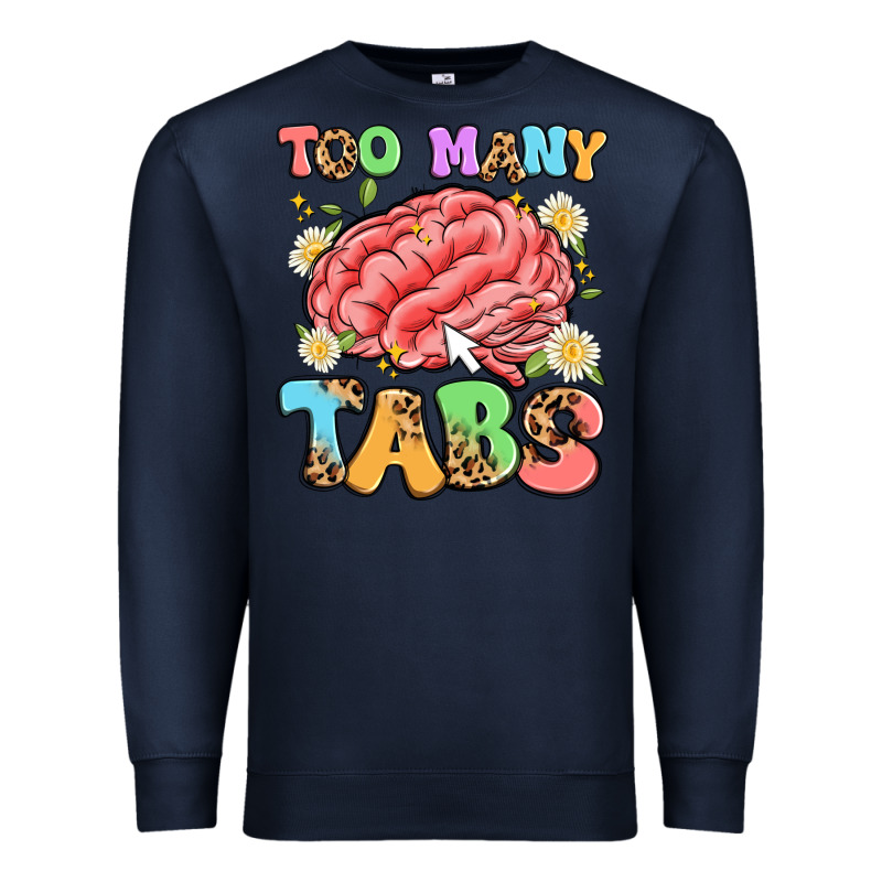 Too Many Tabs Premium Sweatshirt by Artiststas | Teevron