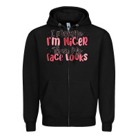 Black i promise i'm nicer than my face looks Zipper Hoodie - MaliasSmallBusiness