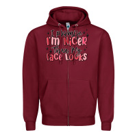 Burgundy i promise i'm nicer than my face looks Zipper Hoodie - MaliasSmallBusiness