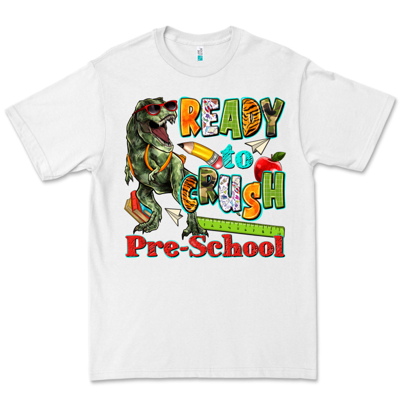 Ready To Crush Pre School Premium Tee by texasbilliewilder | Teevron