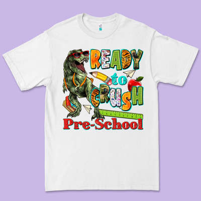 Ready To Crush Pre School Premium Tee Designed By Texasbilliewilder