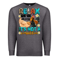 Charcoal Heather relax we're all crazy it's not a competition Premium Sweatshirt - Artiststas