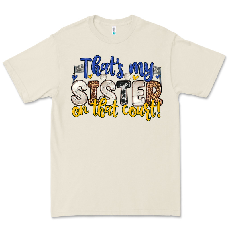That S My Sister On That Court Premium Tee by Zillion Design Studio | Teevron
