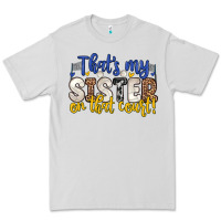 Dove Grey that s my sister on that court Premium Tee - Zillion Design Studio