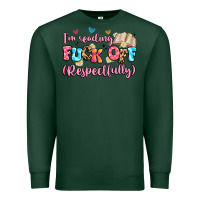 Sports Green i'm reading fuck off respectfully Premium Sweatshirt - Artiststas