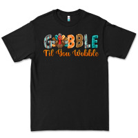 Black gobble till you wobble Premium Tee - BarkalooDesign