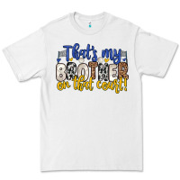 White that s my brother on that court Premium Tee - Zillion Design Studio