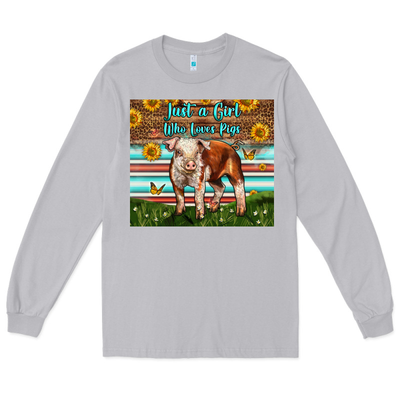 Just A Girl Who Loves Pig Long Sleeve Tee by LillyAllenDesigns | Teevron