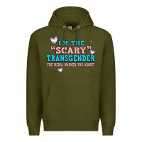 Army Green im scary transgender the media warned you about Premium Hoodie - JahusDesignShop