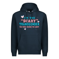 Navy im scary transgender the media warned you about Premium Hoodie - JahusDesignShop