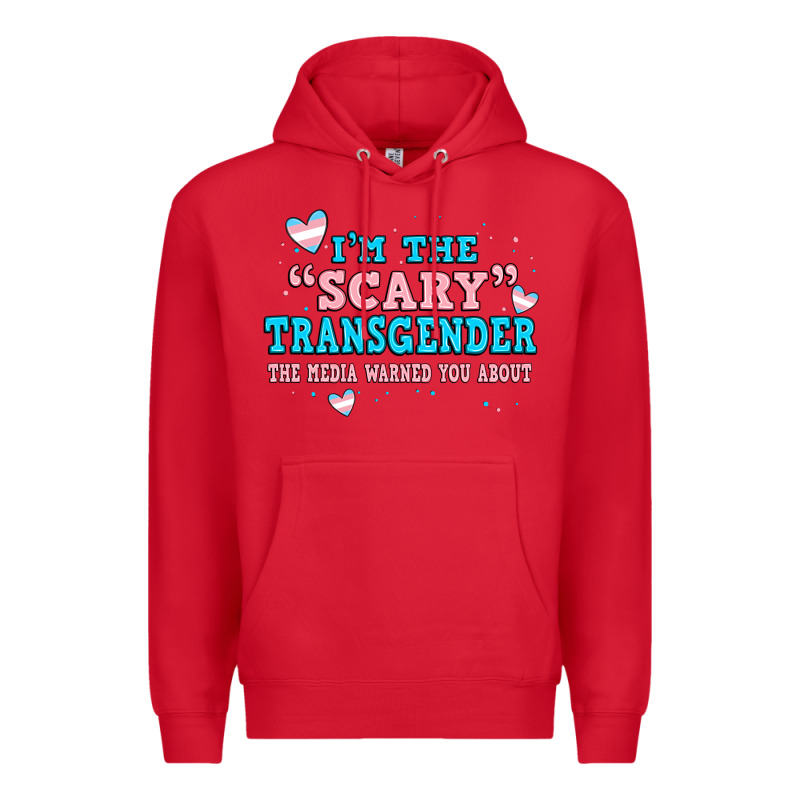 Im Scary Transgender The Media Warned You About Premium Hoodie by JahusDesignShop | Teevron