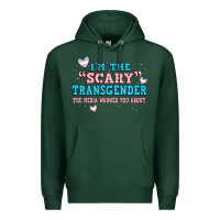 Sports Green im scary transgender the media warned you about Premium Hoodie - JahusDesignShop