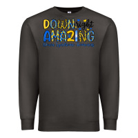 Smoke down right amazing down syndrome awareness Premium Sweatshirt - Artiststas