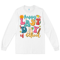 White happy last day of school Long Sleeve Tee - JahusDesignShop