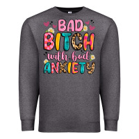 Charcoal Heather bad bitch with bad anxiety Premium Sweatshirt - Artiststas