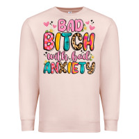 Pale Pink bad bitch with bad anxiety Premium Sweatshirt - Artiststas