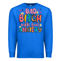 True Royal bad bitch with bad anxiety Premium Sweatshirt - Artiststas