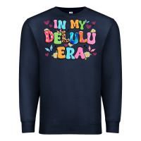 In My Delulu Era Premium Sweatshirt | Teevron