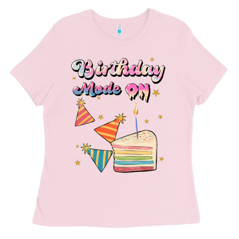 Birthday Mode On Ladies Tee by JahusDesignShop | Teevron