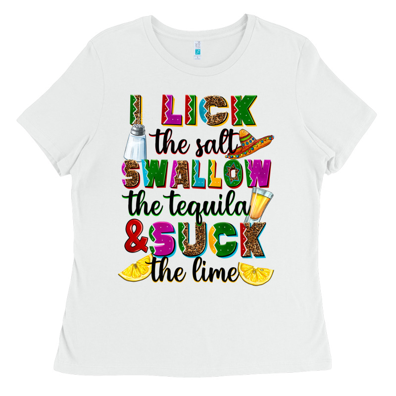 I Lick The Salt Swallow The Tequila Ladies Tee by RanaPortraitStore | Teevron
