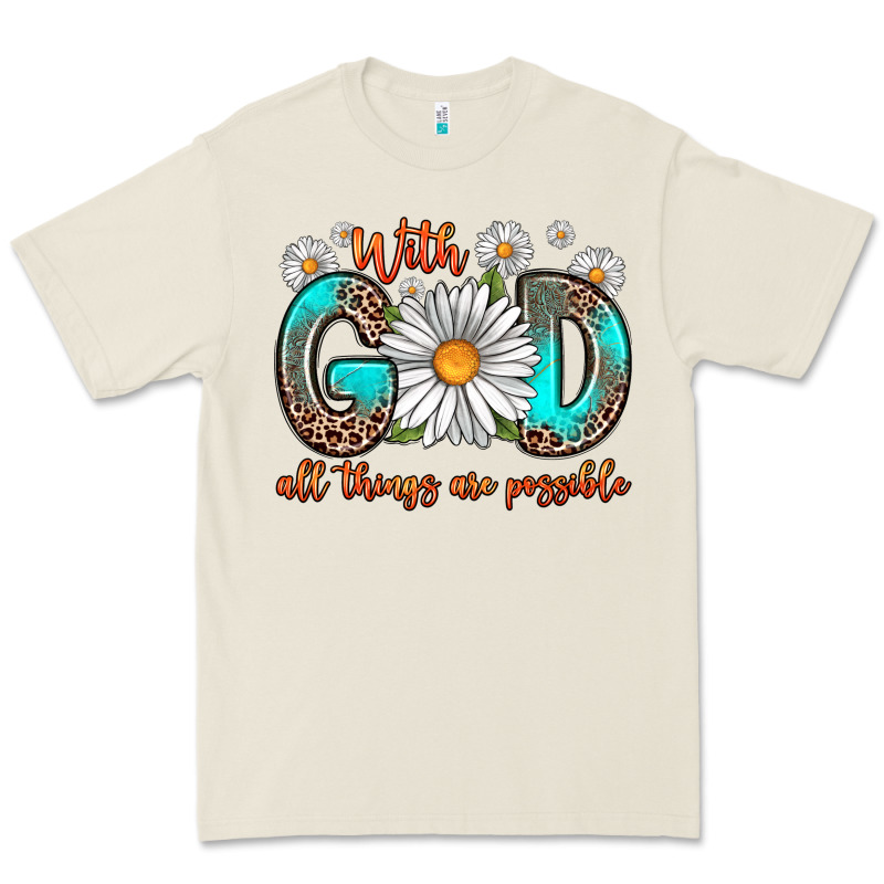 With God All Things Are Possible Daisy Premium Tee by Zillion Design Studio | Teevron