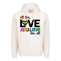 Pale Pink All For Love And Love For All Premium Hoodie - Bettercallsaul
